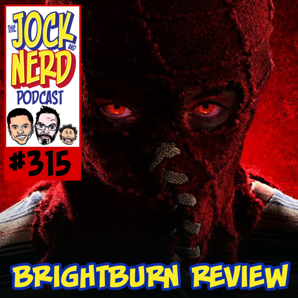 JAN 315: New Batsuit – Brightburn (2019) Review (02/23/20)